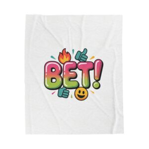 BET! Plush Blanket | Gen-Z Slang, Meme Text, Bold Typography